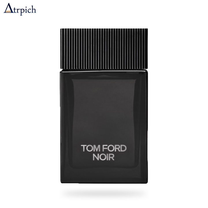 معرفی عطر برای قرار اول مخصوص آقایان تام فورد نویر 1 - معرفی عطر برای قرار اول مخصوص آقایان